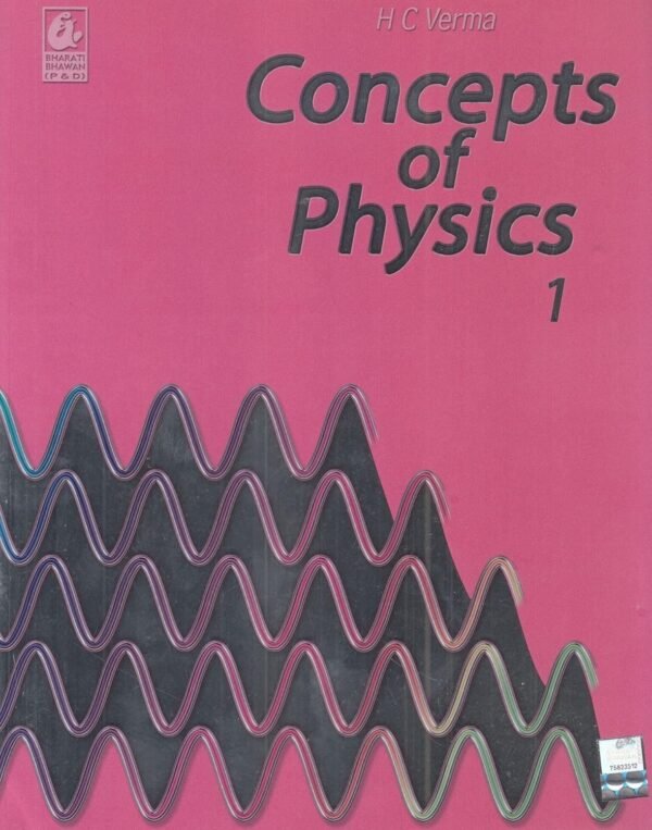Concepts of Physics (Part 1) [Paperback] H.C. VERMA